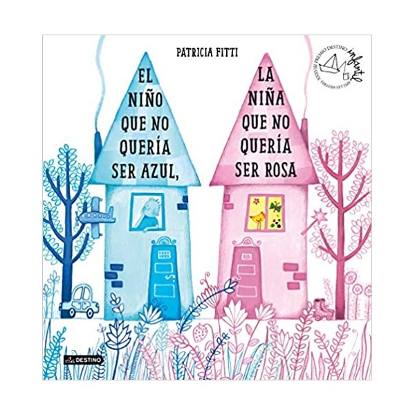 El niño que no quería ser azul, la niña que no quería ser rosa