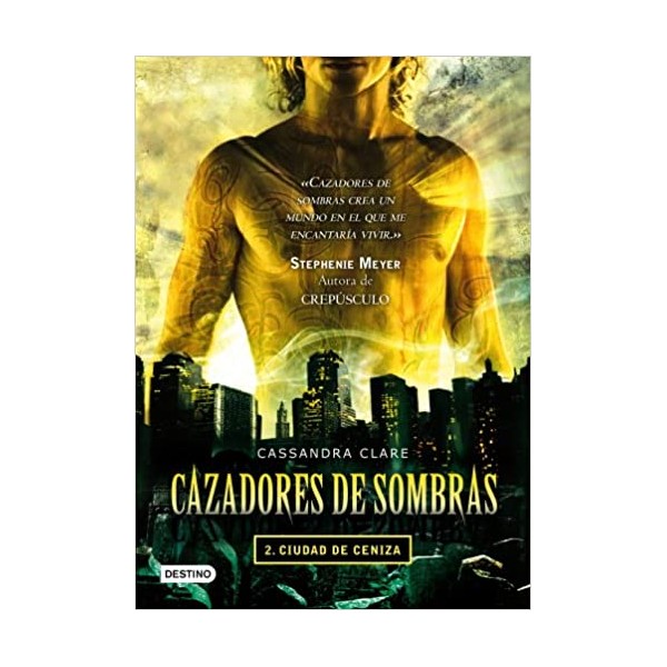 Ciudad de ceniza. Cazadores de sombras 2