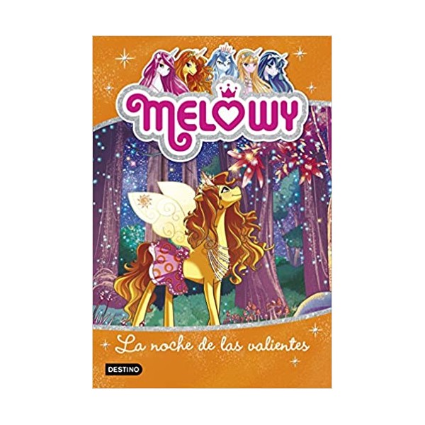 Melowy. La noche de las valientes