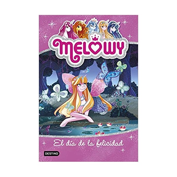 Melowy. El día de la felicidad