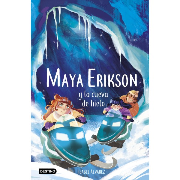 Maya Erikson 3. Maya Erikson y la cueva de hielo