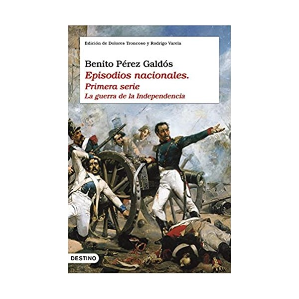 Episodios nacionales I. La guerra de la independencia