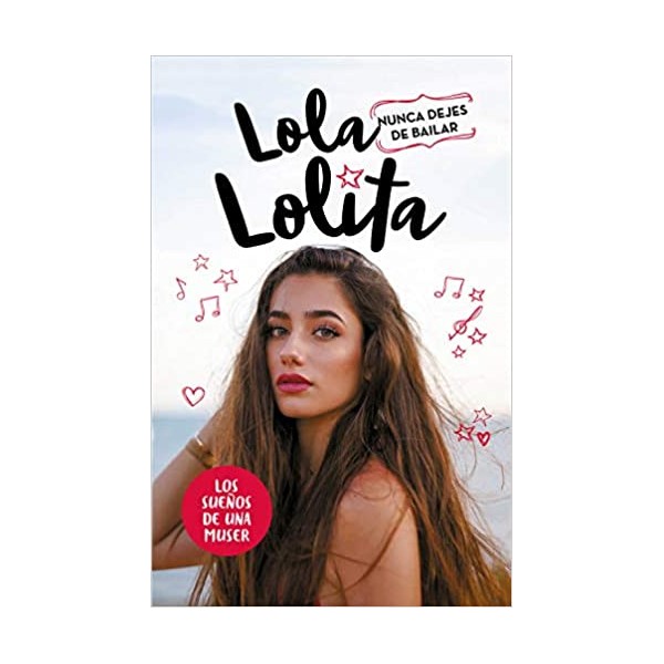 Nunca dejes de bailar (Lola Lolita 1)