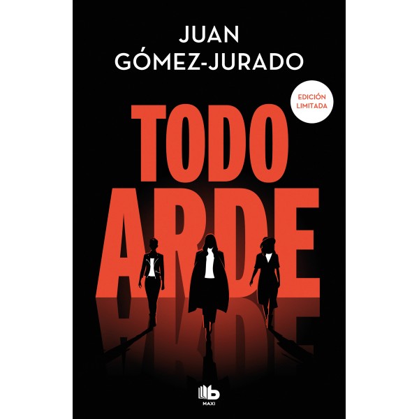 Todo arde (Serie Todo arde 1)