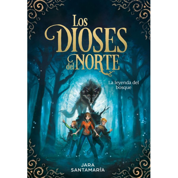 La leyenda del bosque (Los dioses del norte 1)