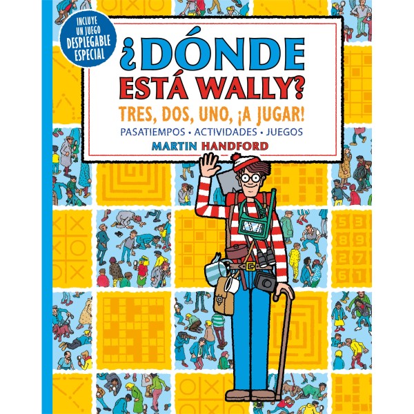 ¿Dónde está Wally? Tres, dos, uno ¡a jugar! (Colección ¿Dónde está Wally?)