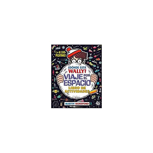 ¿Dónde está Wally? Viaje por el espacio. Libro de actividades (Colección ¿Dónde está Wally?)