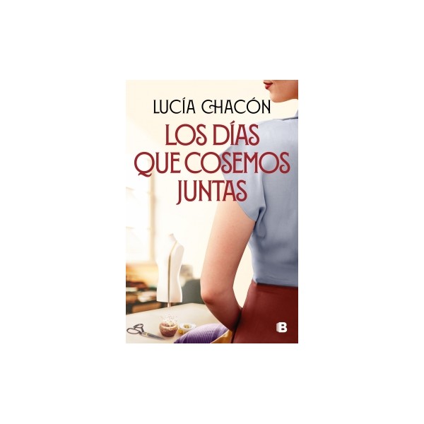 Los días que cosemos juntas (Siete agujas de coser 2)