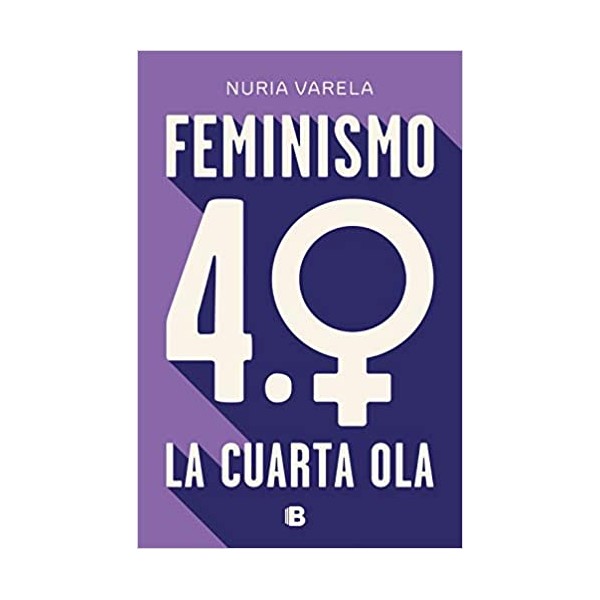 Feminismo 4.0. La cuarta ola