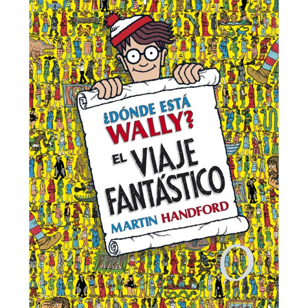 ¿Dónde está Wally? El viaje fantástico (Colección ¿Dónde está Wally?)