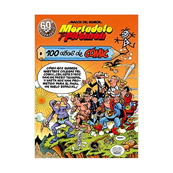 Mortadelo y Filemón. 100 años de cómic (Magos del Humor 67)