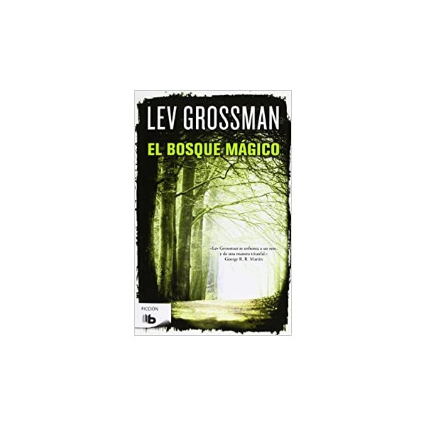 El bosque mágico (Trilogía Los Magos 2)