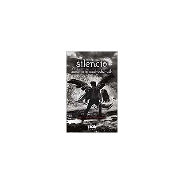 Silencio (Saga Hush, Hush 3)