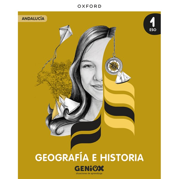 Geografía e Historia 1º ESO. Libro del estudiante. GENiOX Situaciones de aprendizaje (Andalucía)