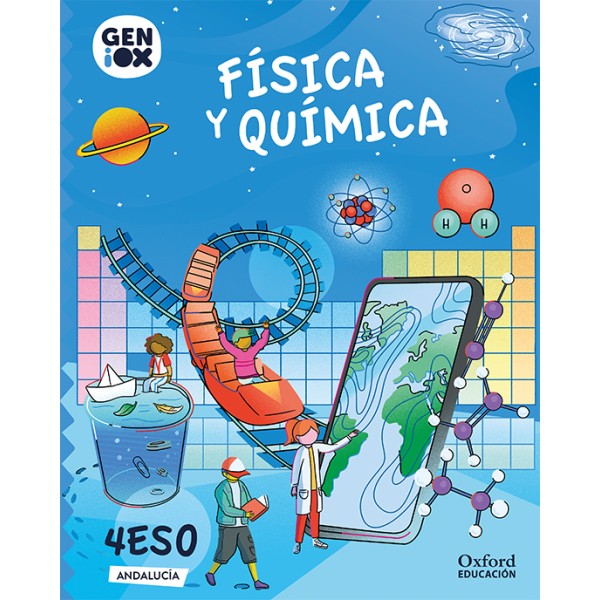 Física y Química 4º ESO. GENiOX Libro del alumno (Andalucía)