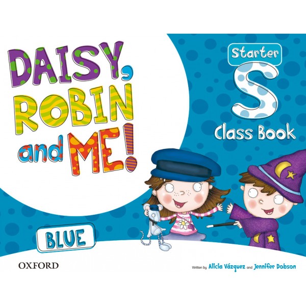 Daisy, Robin & Me! Blue Starter. Class Book Pack