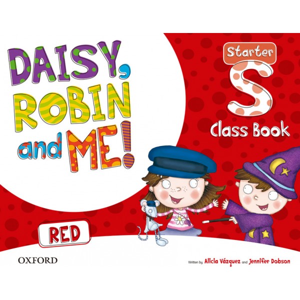 Daisy, Robin & Me! Red Starter. Class Book Pack