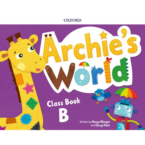 Archie?s World B. Class Book Pack