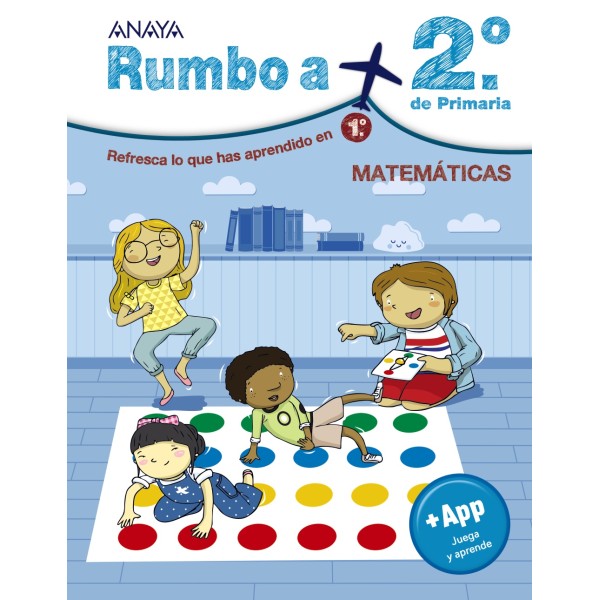 Rumbo a... 2º. Matemáticas. 1º Educación Primaria. Cuaderno del Alumno. TODAS LAS AUTONOMIAS