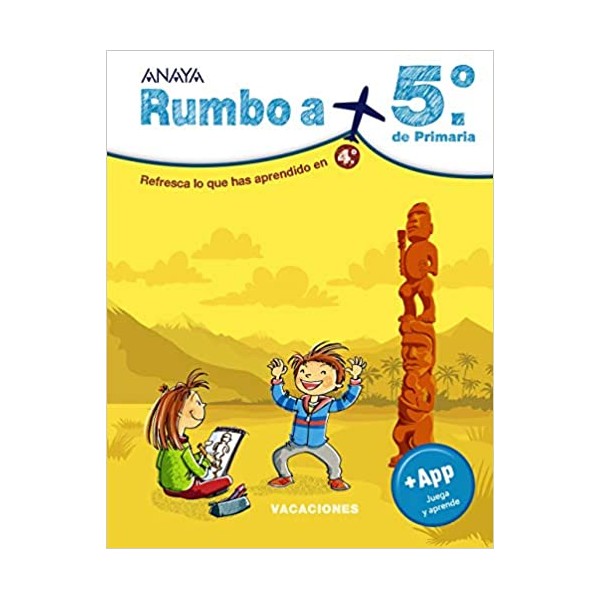 Rumbo a... 5º. 4º Educación Primaria. Cuaderno del Alumno. Andalucía, Aragón, Asturias, Canaria