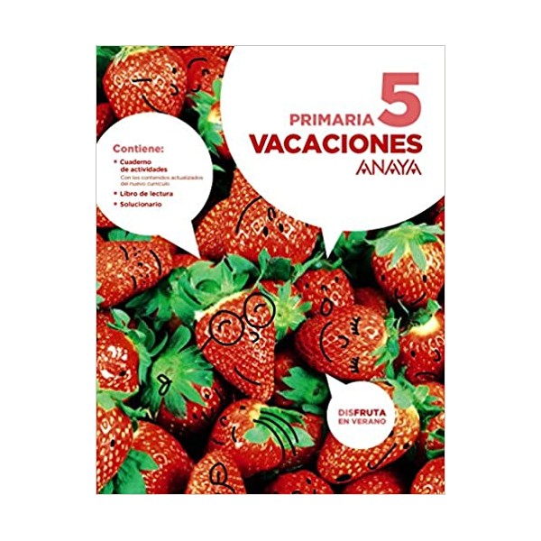 Vacaciones 5. 5º Educación Primaria. Cuaderno del Alumno. Andalucía, Aragón, Asturias, Canarias,