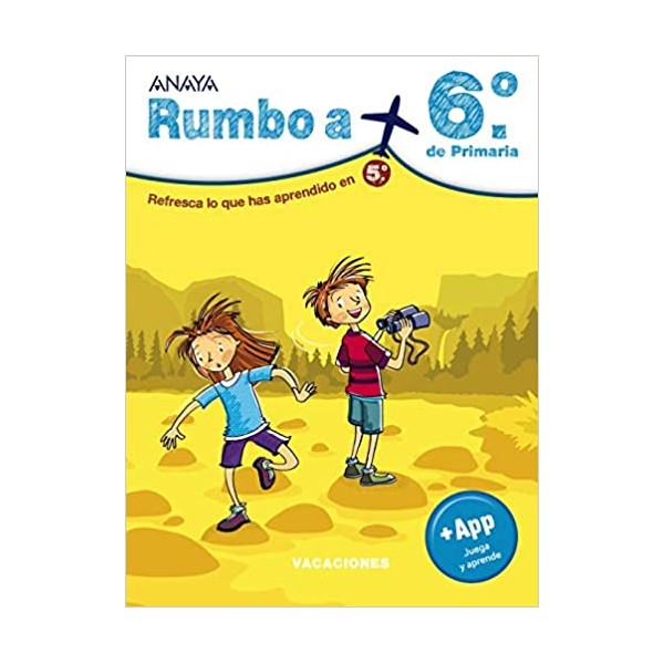 Rumbo a... 6º. 5º Educación Primaria. Cuaderno del Alumno. Andalucía, Aragón, Asturias, Canaria