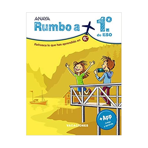 Rumbo a... 1º ESO. 6º Educación Primaria. Cuaderno del Alumno. Andalucía, Aragón, Asturias, Can