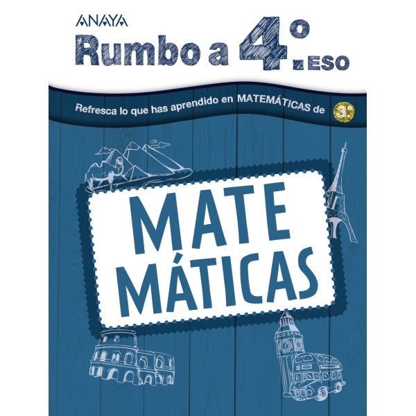 Vacaciones Matemáticas 3 ESO. 3º Educación Secundaria Obligatoria. Cuaderno del Alumno. TODAS LAS