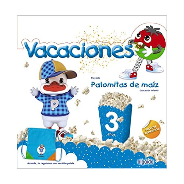 Palomitas de maíz 3. Cuaderno de vacaciones. 3 Años Educación Infantil. Vacaciones del Alumno. An