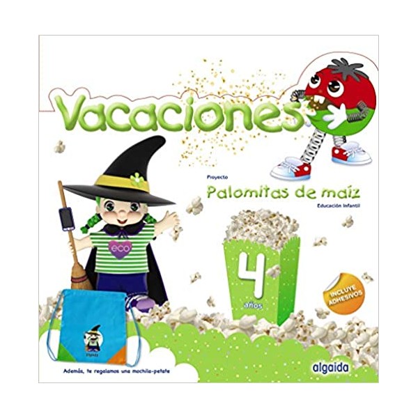 Palomitas de maíz 4. Cuaderno de vacaciones. 4 Años Educación Infantil. Vacaciones del Alumno. An