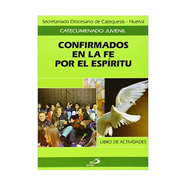 Confirmados en la fe por el espíritu. Cuaderno del alumno