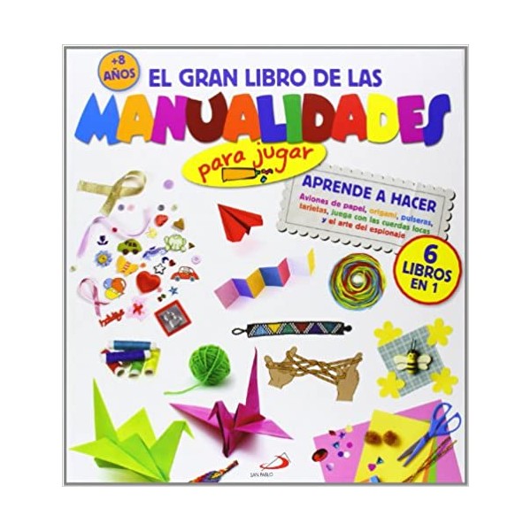 El gran libro de las manualidades (para jugar)