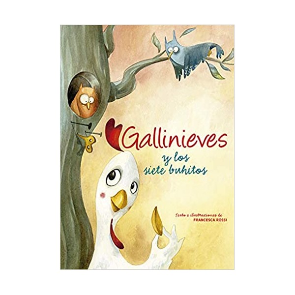 Gallinieves y los siete buhitos