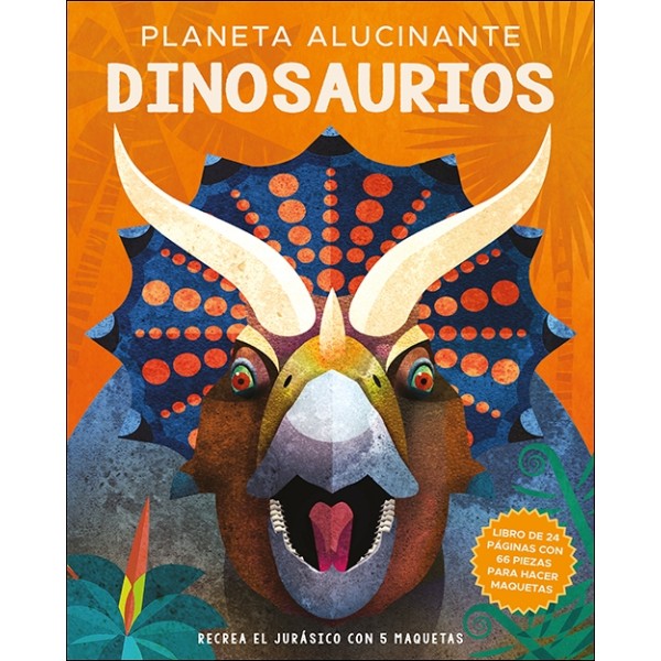 Planeta alucinante. Dinosaurios