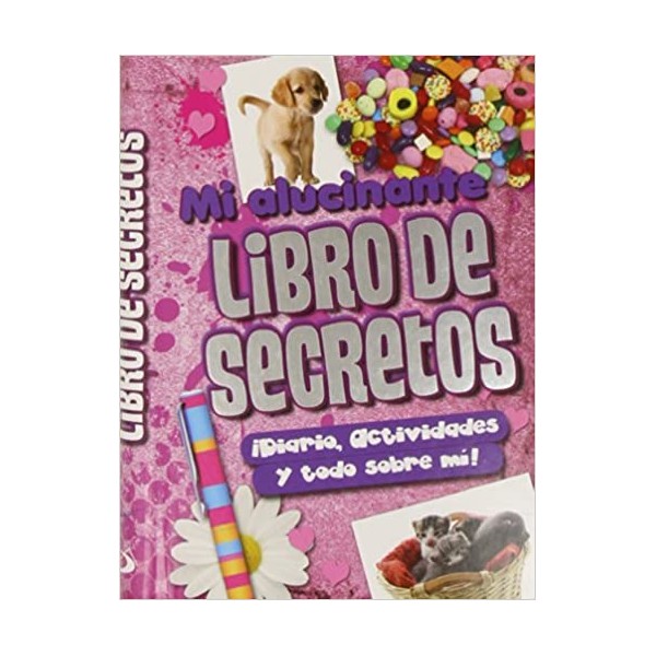 Mi alucinante libro de secretos