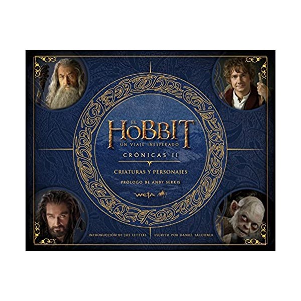 El Hobbit: un viaje inesperado. Crónicas. Criaturas y personajes