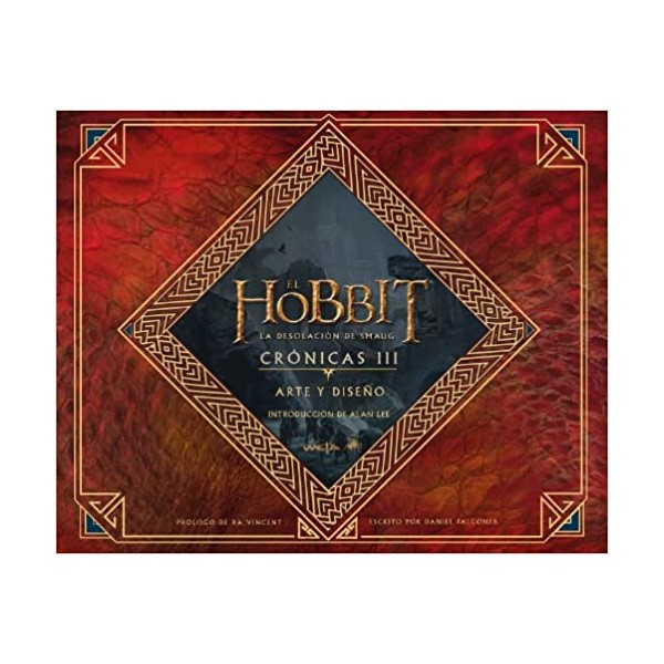 El Hobbit: La Desolación de Smaug. Crónicas III. Arte y diseño