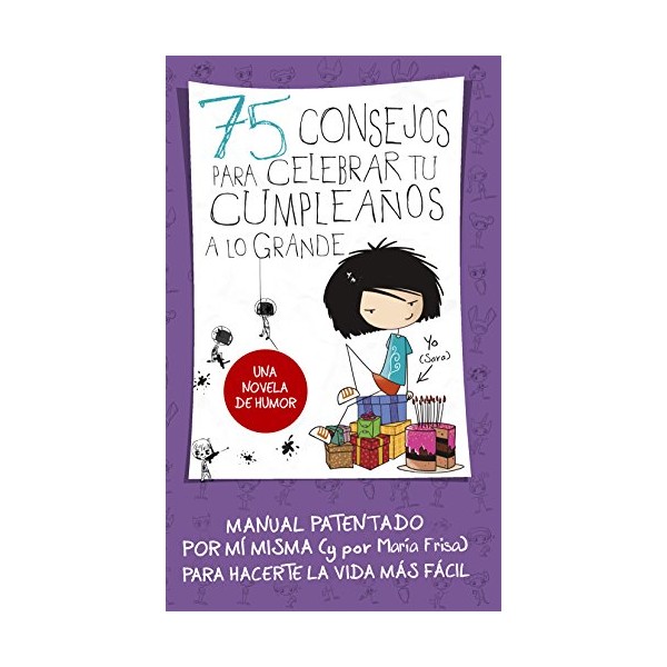 75 consejos para celebrar tu cumpleaños a lo grande (Serie 75 Consejos 3)