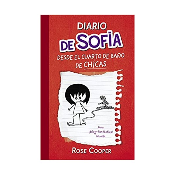 Diario de Sofía desde el cuarto de baño de chicas (Serie Diario de Sofía 1)