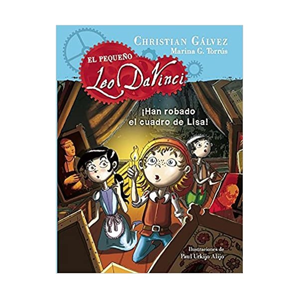 ¡Han robado el cuadro de Lisa! (El pequeño Leo Da Vinci 2)