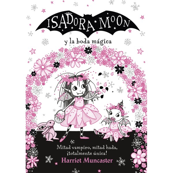 Isadora Moon y la boda mágica (Grandes historias de Isadora Moon 3)