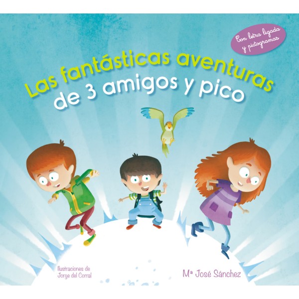 Las fantásticas aventuras de 3 amigos y pico