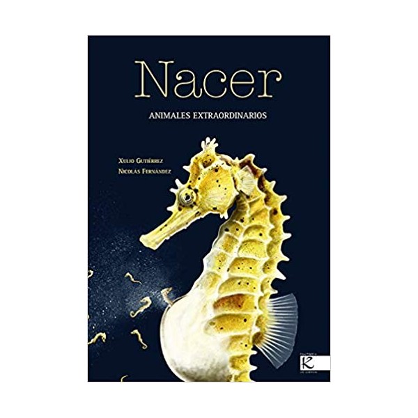 Nacer. Animales extraordinarios