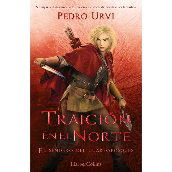 Traición en el Norte: (El Sendero del Guardabosques, Libro 4)