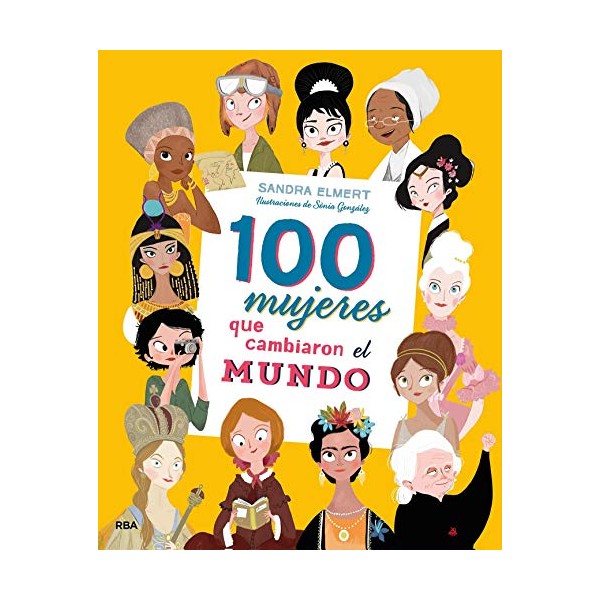 100 mujeres que cambiaron el mundo