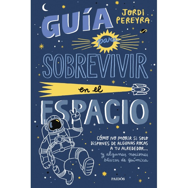 Guía para sobrevivir en el espacio