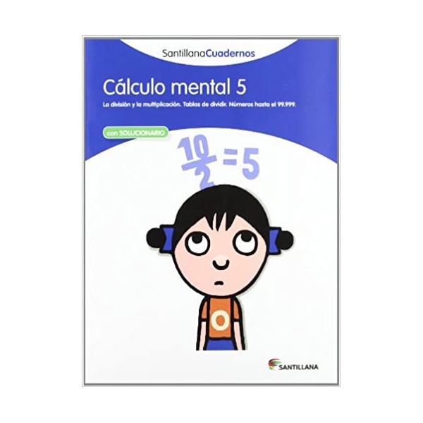 CÁLCULO MENTAL 5 SANTILLANA CUADERNOS