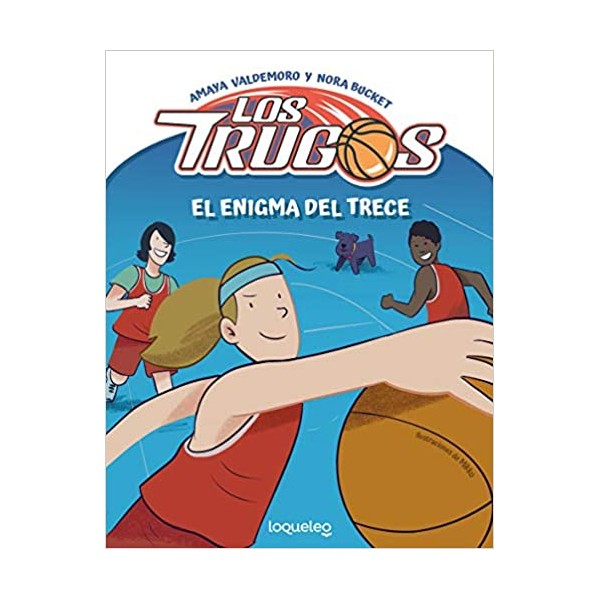 Los Trugos. El enigma del Trece