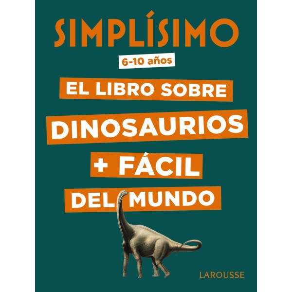 Simplísimo. El libro sobre dinosaurios + fácil del mundo