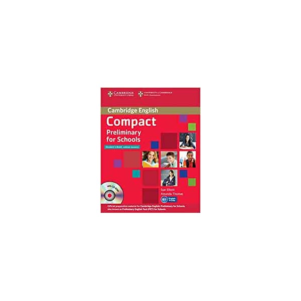 Compact Preliminary for Schools Student?s Pack (Student?s Book without Answers with CD-ROM, Workbook